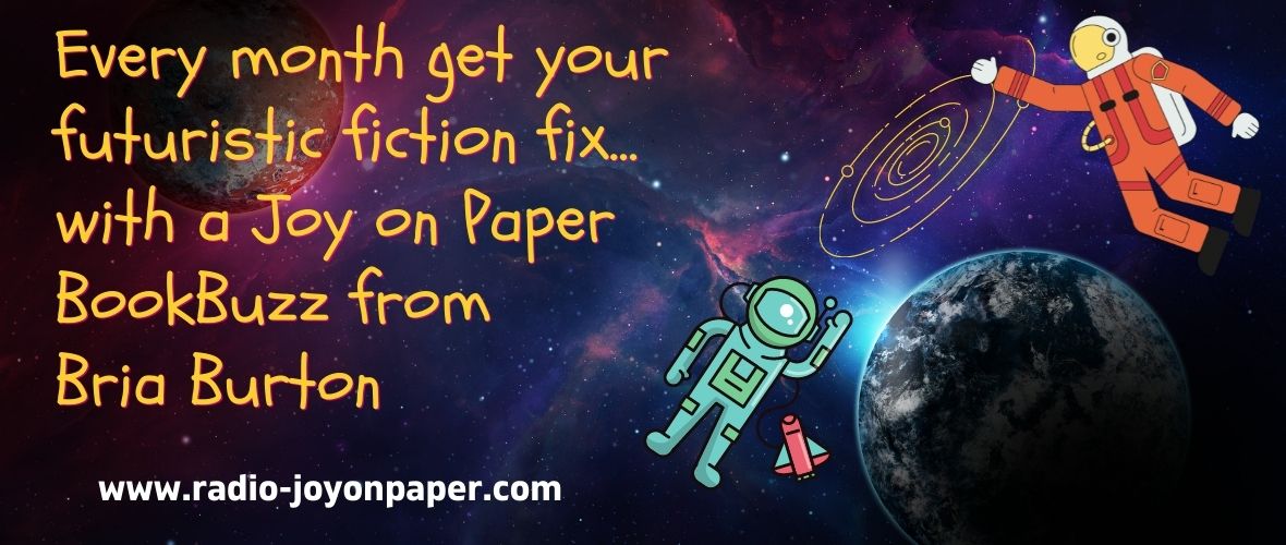 Copy of BRIA Your Futuristic Fiction Fix BookBuzz