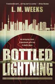 Weeks LM Bottled Lightening